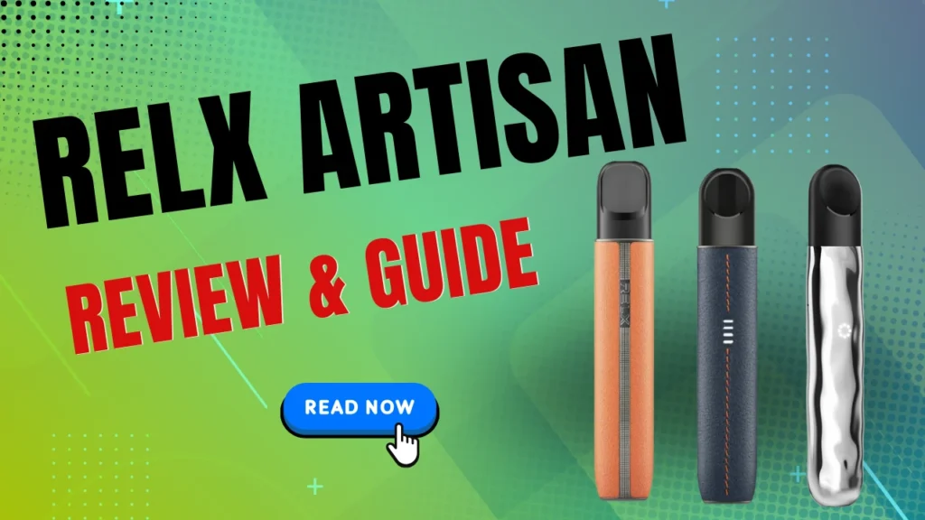 RELX Artisan Device Guide UAE Price, Colors, Review & Buying Guide (2026)