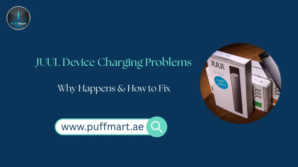 JUUL Device Charging Problems